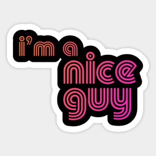 I'm a Nice Guy T-Shirt Sticker